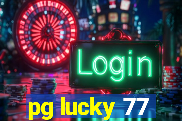 pg lucky 77